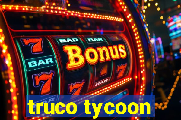 truco tycoon